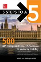 5 Steps to a 5: 500 AP European History Questions to Know by Test Day, Second Edition 125983669X Book Cover