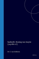Sanherib Koning van Assyrie (705-681 v.C) (Dutch Edition) 9004574379 Book Cover