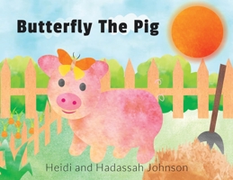 Butterfly The Pig 1662971192 Book Cover