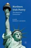 Northern Irish Poetry: The American Connection 1349460966 Book Cover