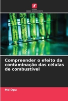 Compreender o efeito da contaminação das células de combustível (Portuguese Edition) 6206916596 Book Cover