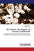 BT Cotton- An Impact on Farmer Livelihoods 3659533165 Book Cover