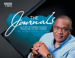 The Journal Volume 2: An X-Ray of Burning Issues in Nigeria and the Way Forward B0C7HNL81P Book Cover