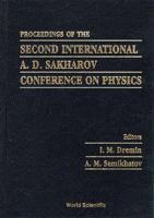 Second International A D Sakharov Conference on Physics 9810228619 Book Cover