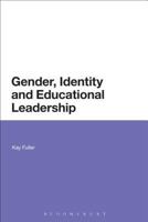 Gender, Identity and Educational Leadership 1474234623 Book Cover