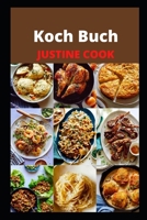 Kochbuch: Kochbuch 2021, Kochbuch ?lspender, Kochbuch 3 in1, Kochsch?rzen f?r Damen, Kochbuch B0DT2XMGWJ Book Cover