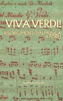 Viva Verdi! Risorgimento in musica a Forlì (Italian Edition) B0GTM6799G Book Cover