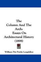 The Column And The Arch: Essays On Architectural History 1142187713 Book Cover