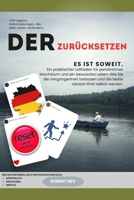 DER NEUSTART: Ein praktischer Leitfaden für persönliches Wachstum und bewusstes Leben. (German Edition) B0GFFSWFS1 Book Cover