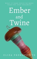 Ember and Twine 1087874491 Book Cover