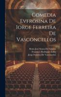 Comedia Evfrosina De Iorge Ferreira De Vasconcellos 1021357383 Book Cover