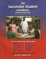 The Successful Student Handbook: Student Survival Skills for High School and College Students 1930572514 Book Cover