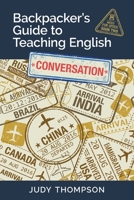 Backpacker's Guide to Teaching English Book 2 Conversation: Need For Speed 0981205852 Book Cover