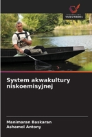 System akwakultury niskoemisyjnej (Polish Edition) 6209374735 Book Cover