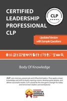 Certified Leadership Professional CLP Body of Knowledge 1714605175 Book Cover
