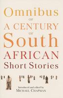 Omnibus of a Century of South African Short Stories 0868522333 Book Cover