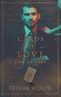 Cards of Love: Five of Cups 1731182414 Book Cover