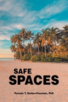 Safe Spaces B0BWCF1V7J Book Cover