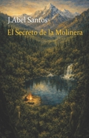 El secreto de la molinera (Spanish Edition) B0GJF16X3M Book Cover
