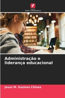 Administração e liderança educacional (Portuguese Edition) 6209930948 Book Cover