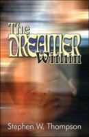 The Dreamer Within 1424147751 Book Cover