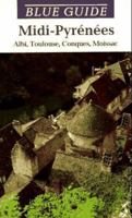 MIDI-Pyrenees: Albi, Toulouse, Conques, Moissac (Blue Guides) 0393314138 Book Cover