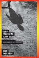 Keep Your Head Down 0393350134 Book Cover