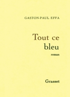 Tout ce bleu 2246517915 Book Cover