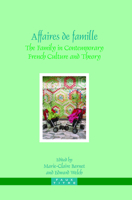Affaires De Famille: The Family In Contemporary French Culture And Theory (Faux Titre) (English And French Edition) 9042021705 Book Cover