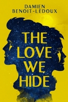 The Love We Hide B0BWPQRSH1 Book Cover