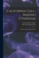 California Gall-Making Cynipidae: With Descriptions of New Species B0BPYVJ9YG Book Cover