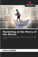 Marketing at the Mercy of the Waves 6630339495 Book Cover