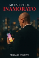 My Facebook Inamorato 1966902190 Book Cover