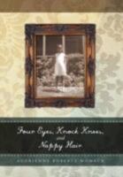 Four Eyes, Knock Knees, and Nappy Hair 1469132001 Book Cover