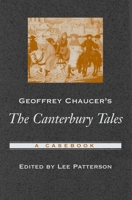 Geoffrey Chaucer's The Canterbury Tales: A Casebook (Casebooks in Criticism) 0195175743 Book Cover