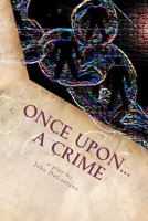 Once Upon... a Crime 1466472642 Book Cover