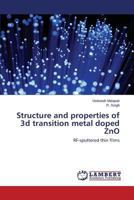 Structure and Properties of 3D Transition Metal Doped Zno 3659588423 Book Cover