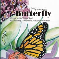 My Name Is Butterfly 0981694993 Book Cover