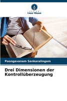 Drei Dimensionen der Kontrollüberzeugung (German Edition) 6200067678 Book Cover