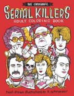 Serial Killers: Adult Coloring Book 1974239004 Book Cover