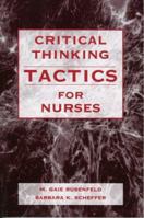 Critical Thinking TACTICS for Nurses 0763747025 Book Cover