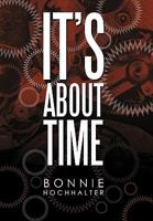 It's about Time 1452053278 Book Cover
