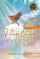 Healing Verses: A Journey Towards Empowerment B0BK2XK9TQ Book Cover