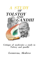 Critique of Modernity A Study in Tolstoy and Gandhi 4467225951 Book Cover