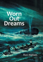 Worn Out Dreams 1664106774 Book Cover