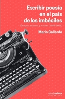 Escribir poesía en el país de los imbéciles B09TJF1BHC Book Cover