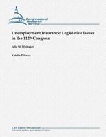 Unemployment Insurance: Legislative Issues in the 112th Congress 1481041681 Book Cover