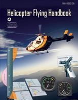 Helicopter Flying Handbook 1483927482 Book Cover