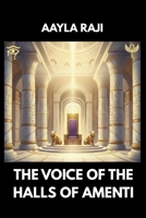 THE VOICE OF THE HALLS OF AMENTI B0GJPDHMLF Book Cover