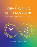 Developing and Managing a Total Compensation System 1793556903 Book Cover